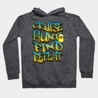 Cruise Hunt Find Repeat - Cruise Duck Hoodie